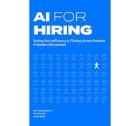 AI for Hiring: Solving the Inefficiency in Finding Human Potential in Modern Recruitment