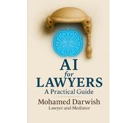 Ai for Lawyers: Practical Guide