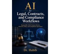 AI for Legal, Contracts, and Compliance Workflows: Responsible AI for Contract Review, Research, Policy, and Compliance Operations