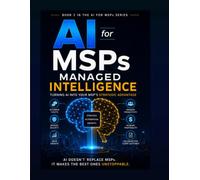 AI for MSPs: Managed Intelligence