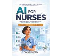 AI for Nurses: The Complete ChatGPT & AI Tools Playbook for Healthcare Professionals