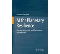 AI for Planetary Resilience: Climate, Ecosystems, and Sustainable Urban Futures