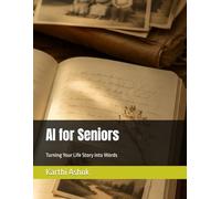 AI for Seniors: Turning Your Life Story into Words