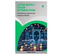 AI for Supply Chain Optimization: Streamlining Logistics with Predictive Models