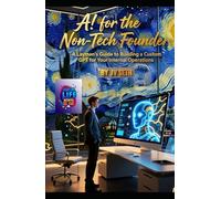 AI for the Non-Tech Founder: A Layman’s Guide to Building a Custom GPT for Your Internal Operations (Hard Life Problems Worth Solving)