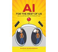 AI for the Rest of Us : An Illustrated Introduction