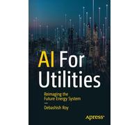 AI for Utilities: Reimagining the Future Energy System