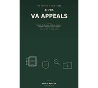 AI for VA Appeals: How Veterans Use ChatGPT, Claude, and Gemini to Decode Denials, Choose the Right Lane, Organize Evidence, and Prepare Higher-Level ... Board Appeals (The Operator AI Field Guides)