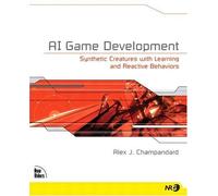 AI Game Development: Synthetic Creatures with Learning and Reactive Behaviors