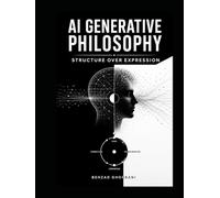 AI Generative Philosophy: Structure Over Expression