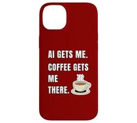 AI Gets Me Coffee Gets Me There Funny Tech Humor Case for iPhone 14 Plus