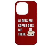 AI Gets Me Coffee Gets Me There Funny Tech Humor Case for iPhone 14 Pro