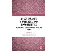 AI Governance, Challenges and Opportunities : Perspectives from Singapore, India, and China