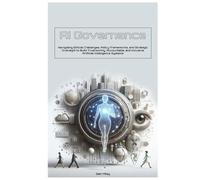 AI Governance: Navigating Ethical Challenges, Policy Frameworks, and Strategic Oversight to Build Trustworthy, Accountable, and Inclusive Artificial Intelligence Systems