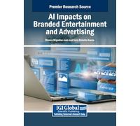 AI Impacts on Branded Entertainment and Advertising