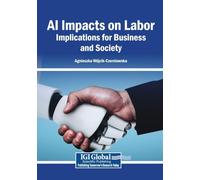 AI Impacts on Labor: Implications for Business and Society