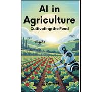 AI in Agriculture: Cultivating the Food