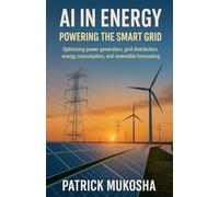 AI in Energy: Powering the Smart Grid: 1 (The Goodman)