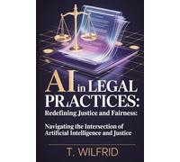 AI in Legal Practices: Redefining Justice and Fairness