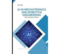 AI in Mechatronics and Robotics Engineering