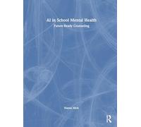 AI in School Mental Health : Future-Ready Counseling