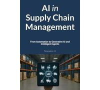 AI in Supply Chain Management: From Automation to Generative AI and Intelligent Agents