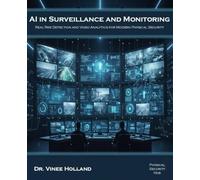 AI in surveillance and monitoring: Real-Time Detection and Video Analytics for Modern Physical Security