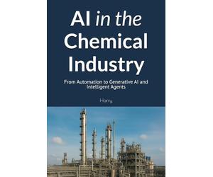 AI in the Chemical Industry: From Automation to Generative AI and Intelligent Agents