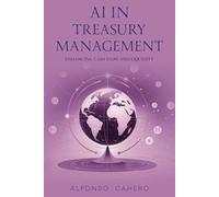 AI in Treasury Management: Enhancing Cash Flow and Liquidity