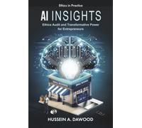 AI Insights : Ethics Audit and Transformative Power for Entrepreneurs