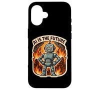 AI Is The Future Funny Anti Artificial Intelligence Sarcasm Case for iPhone 16