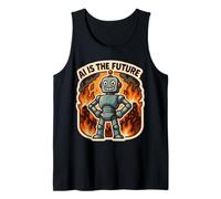 AI is The Future Funny Anti Artificial Intelligence Sarcasm Tank Top