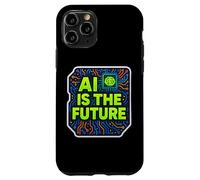 AI Is The Future Specialist Engineer Lover User Consultant Case for iPhone 11 Pro