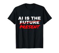AI is The Future Strikethrough Present Engineer Specialist T-Shirt