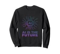 AI Is the Future Tech Atrificial Intelligence Innovation Sweatshirt