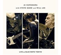 AI KUWABARA - Live At Blue Note Tokyo (W/Steve Gadd & Will Lee)