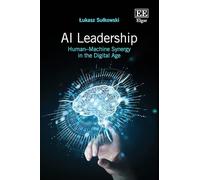 AI Leadership: Human-Machine Synergy in the Age of Intelligence