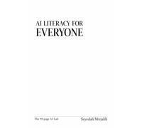 AI Literacy for Everyone (The 99-Page AI Lab)
