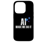 AI Made Me Do It Tech Humor Glitched Logic Graphic Design Case for iPhone 14 Pro