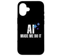 AI Made Me Do It Tech Humor Glitched Logic Graphic Design Case for iPhone 16