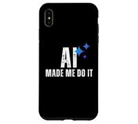 AI Made Me Do It Tech Humor Glitched Logic Graphic Design Case for iPhone XS Max