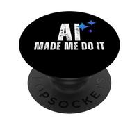 AI Made Me Do It Tech Humor Glitched Logic Graphic Design PopSockets Adhesive PopGrip