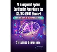 AI Management System Certification According to the ISO/IEC 42001 Standard: How to Audit, Certify, and Build Responsible AI Systems