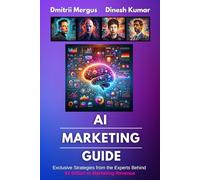 AI Marketing Guide: Exclusive Strategies from the Experts Behind $1 Billion in Marketing Revenue
