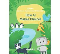 AI+Me: Big Idea 2 - Representation & Reasoning: How AI Makes Choices