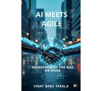 AI Meets Agile: Transforming The Way We Work: 1
