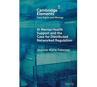 AI Mental Health Support and the Case for Distributed Networked Regulation (Elements in Data Rights and Wrongs)