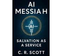AI Messiah: Salvation as a Service
