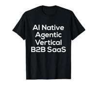 AI Native, Agentic, Vertical, B2B SAAS - Start Up Vibes Value Graphic T-Shirt, Men, Black, XL
