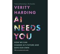 AI Needs You : How We Can Change AI's Future and Save Our Own
